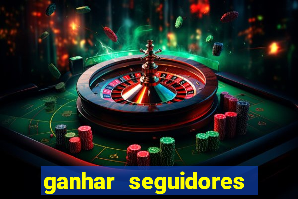 ganhar seguidores instagram gratis